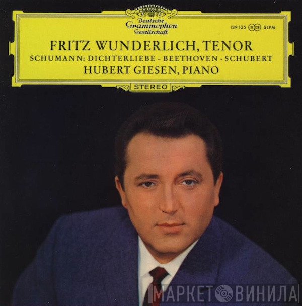 Robert Schumann, Ludwig van Beethoven, Franz Schubert - Fritz Wunderlich, Hubert Giesen  - Dichterliebe