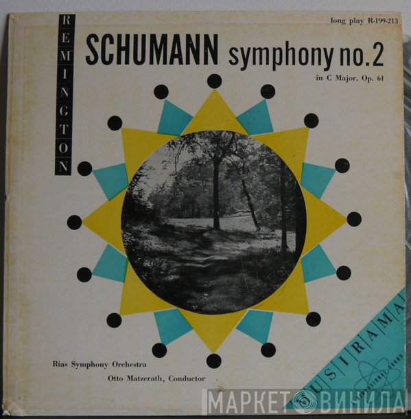 Robert Schumann, RIAS Symphonie-Orchester Berlin, Otto Matzerath - Symphony No. 2