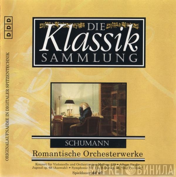 Robert Schumann - Romantische Orchesterwerke