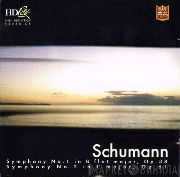 Robert Schumann - Symphony No. 1 In B Flat Major, Op. 38 / Symphony No. 2 In C Major, Op. 61