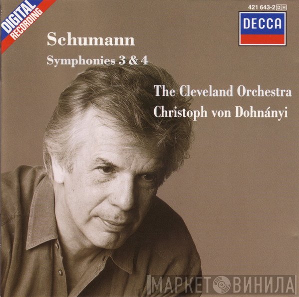 Robert Schumann, The Cleveland Orchestra, Christoph von Dohnányi  - Symphonies 3 & 4