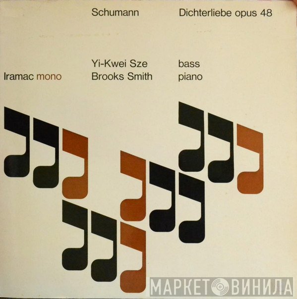 Robert Schumann, Yi-Kwei Sze, Brooks Smith   - Dichterliebe