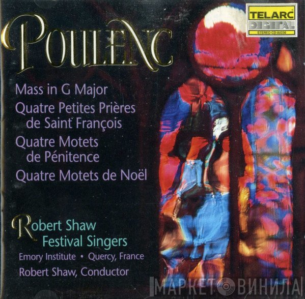 Robert Shaw, Francis Poulenc, Robert Shaw Festival Singers - Mass In G Major / Motets For Christmas And Lent