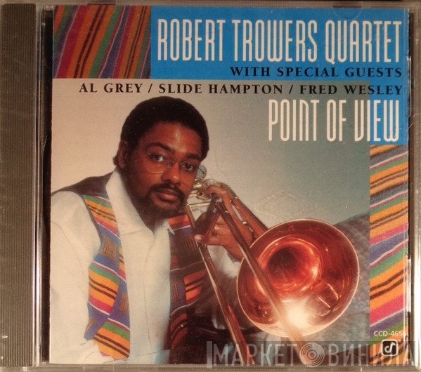 Robert Trowers Quartet With Special Guests Al Grey / Slide Hampton / Fred Wesley  - Point Of View