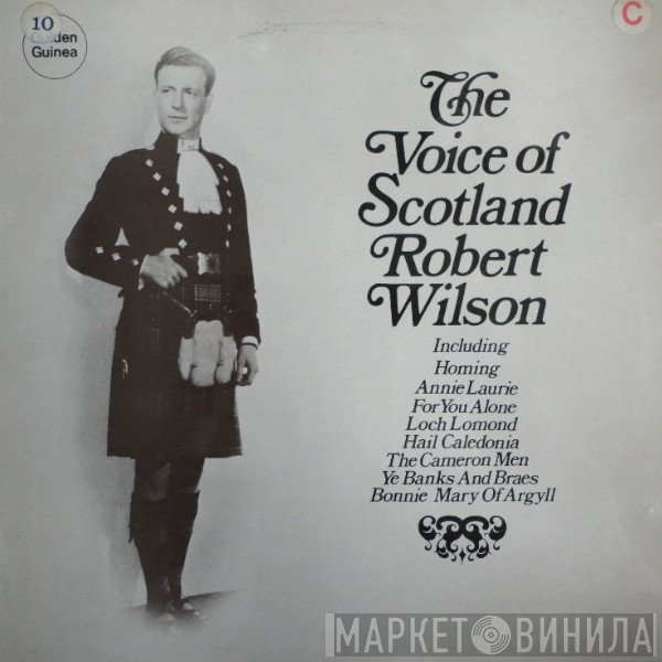 Robert Wilson  - The Voice Of Scotland