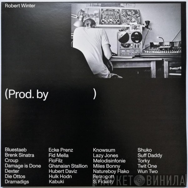 Robert Winter   - (Prod. By)