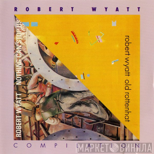 Robert Wyatt  - Compilation