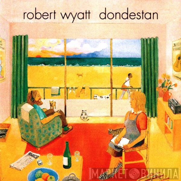 Robert Wyatt  - Dondestan