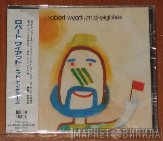 Robert Wyatt  - Mid-Eighties