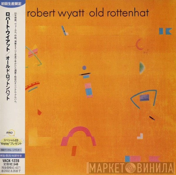 Robert Wyatt  - Old Rottenhat