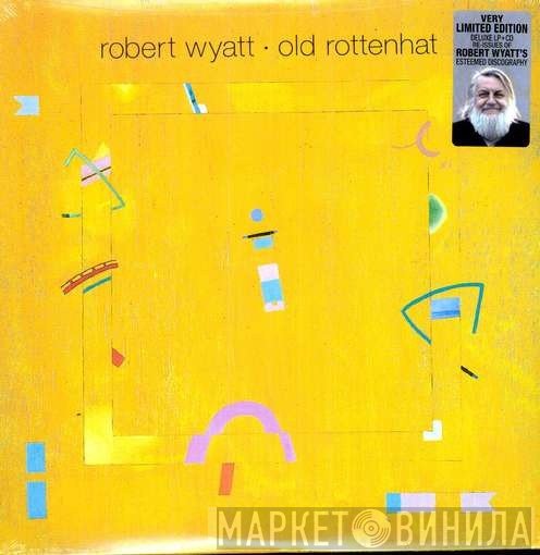 Robert Wyatt  - Old Rottenhat