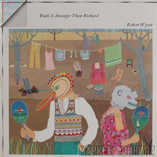 Robert Wyatt  - Ruth Is Stranger Than Richard