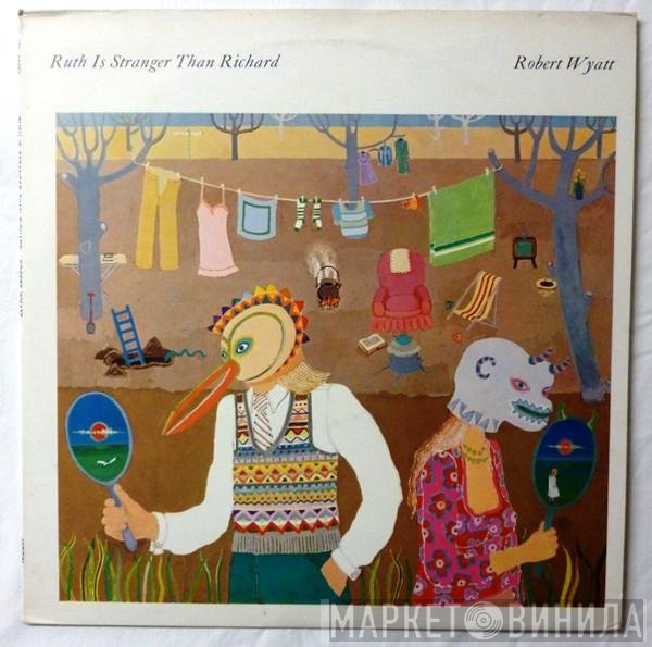 Robert Wyatt  - Ruth Is Stranger Than Richard