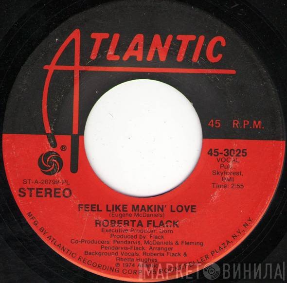 Roberta Flack  - Feel Like Makin' Love / When You Smile