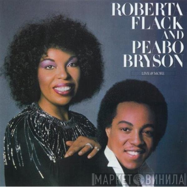 Roberta Flack & Peabo Bryson  - Live & More