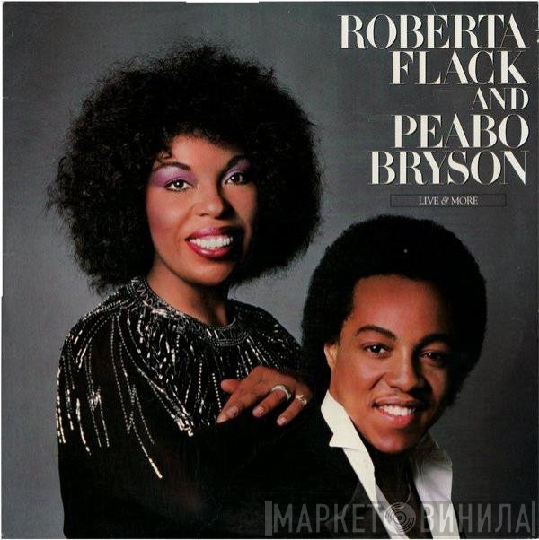 Roberta Flack And Peabo Bryson  - Live & More