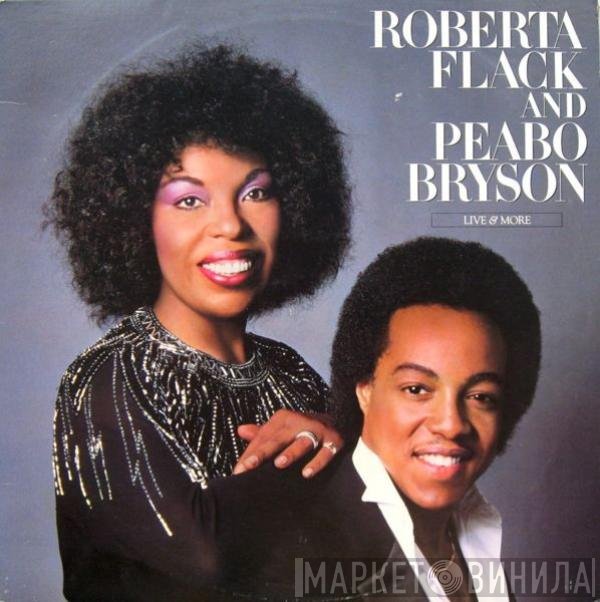 Roberta Flack And Peabo Bryson  - Live & More