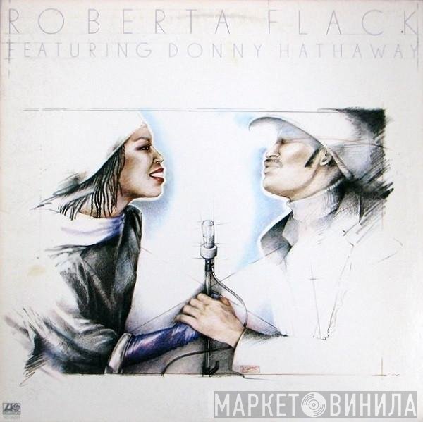 Roberta Flack Featuring Donny Hathaway  - Roberta Flack Featuring Donny Hathaway