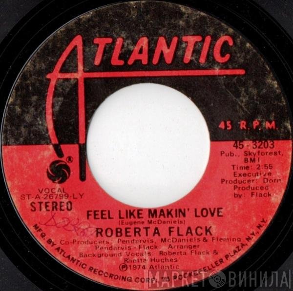 Roberta Flack - Feel Like Makin' Love