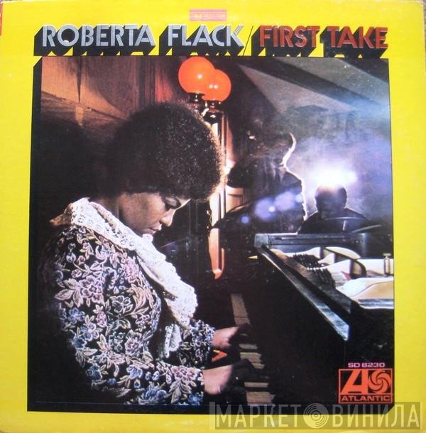 Roberta Flack  - First Take