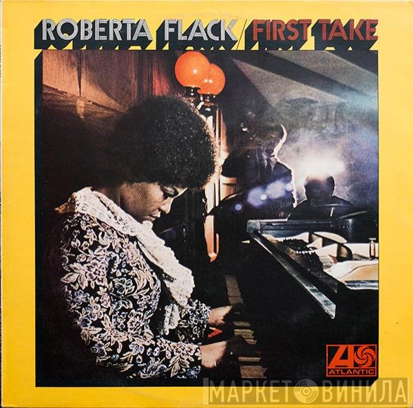 Roberta Flack  - First Take