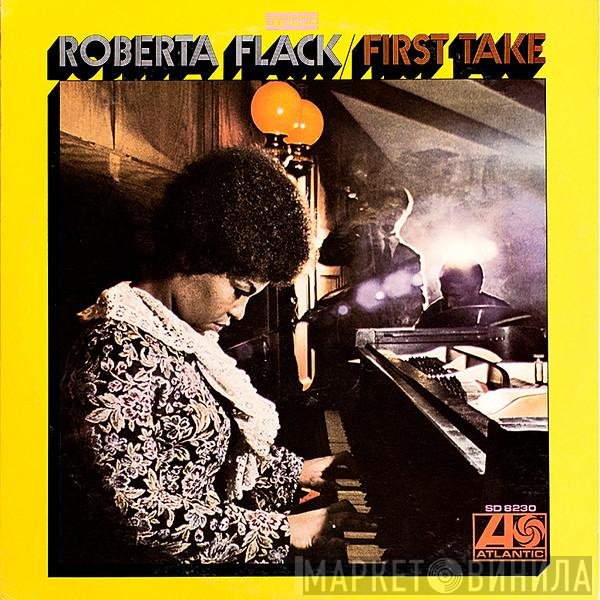 Roberta Flack  - First Take