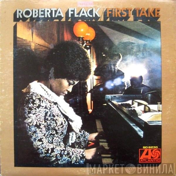 Roberta Flack  - First Take
