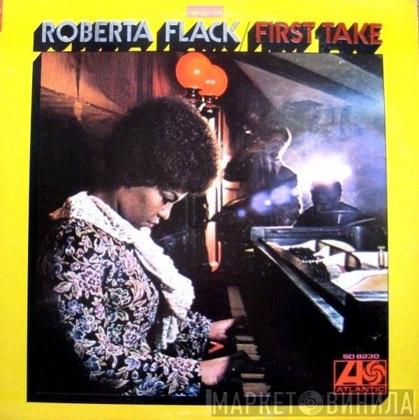 Roberta Flack  - First Take