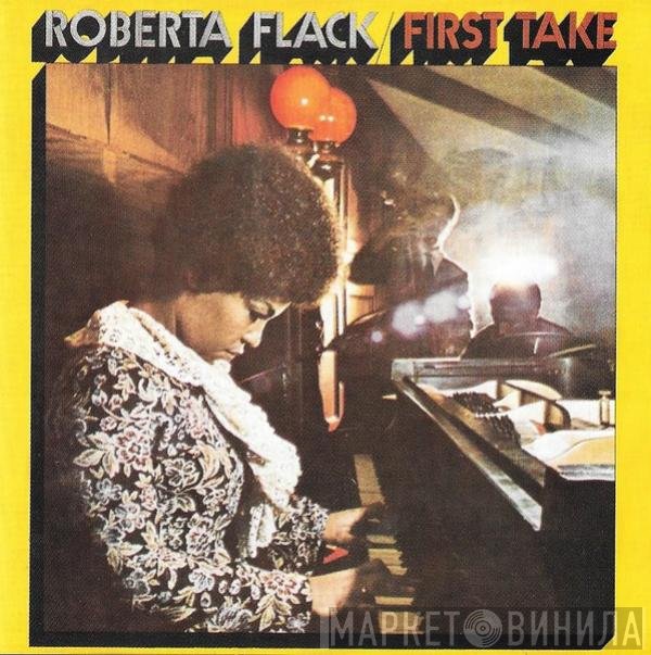 Roberta Flack  - First Take