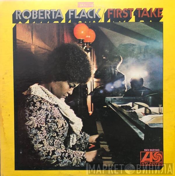 Roberta Flack  - First Take