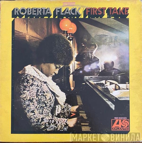 Roberta Flack  - First Take