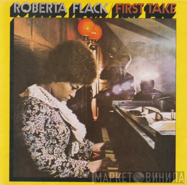 Roberta Flack  - First Take