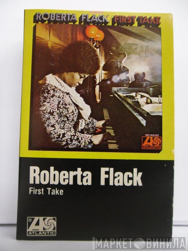 Roberta Flack  - First Take