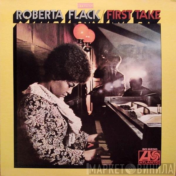 Roberta Flack  - First Take