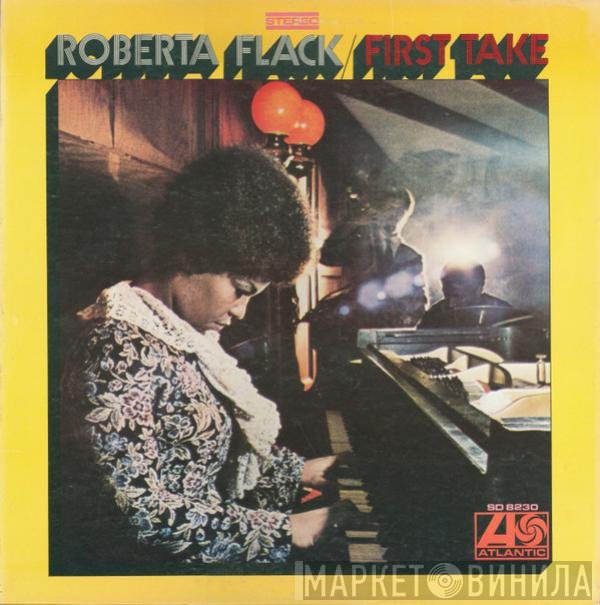 Roberta Flack  - First Take