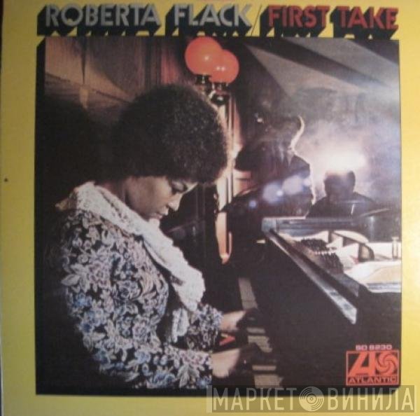 Roberta Flack  - First Take