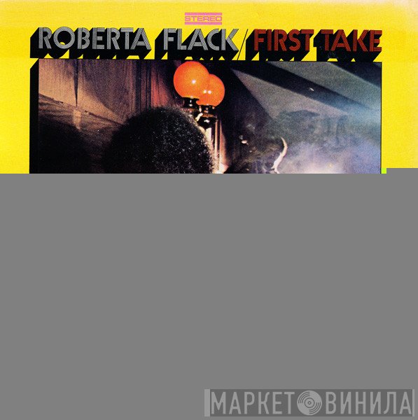 Roberta Flack  - First Take