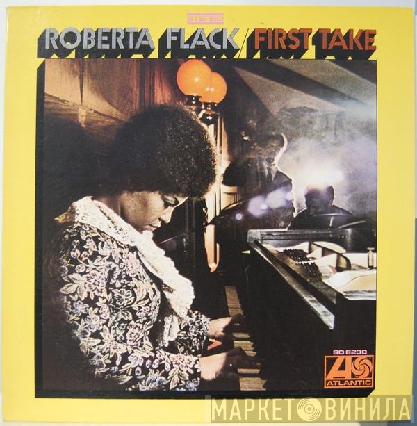 Roberta Flack  - First Take