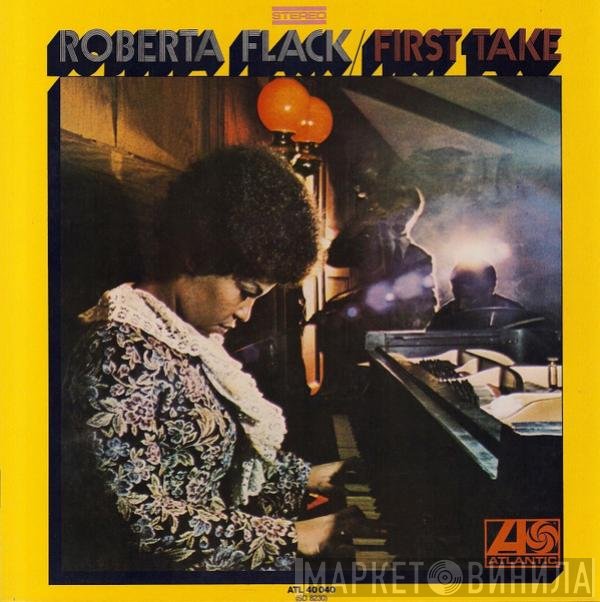Roberta Flack  - First Take