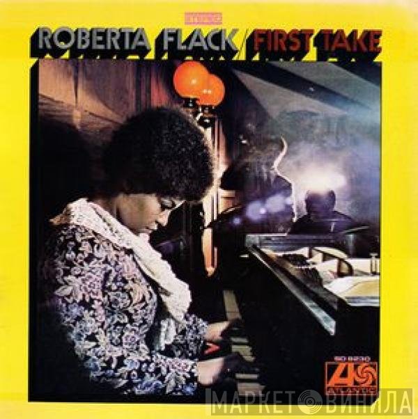 Roberta Flack  - First Take