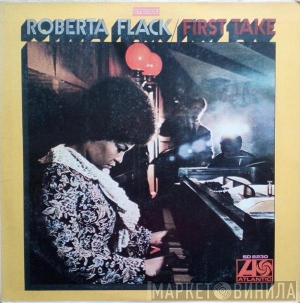 Roberta Flack  - First Take