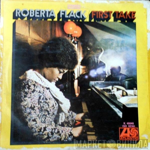 Roberta Flack  - First Take