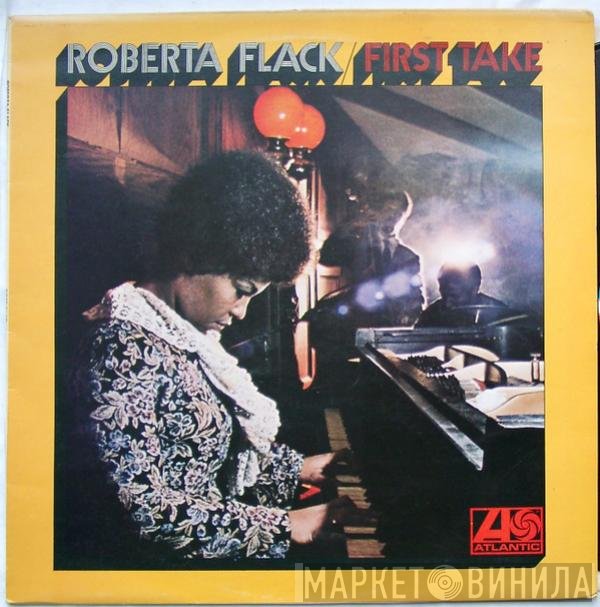 Roberta Flack  - First Take