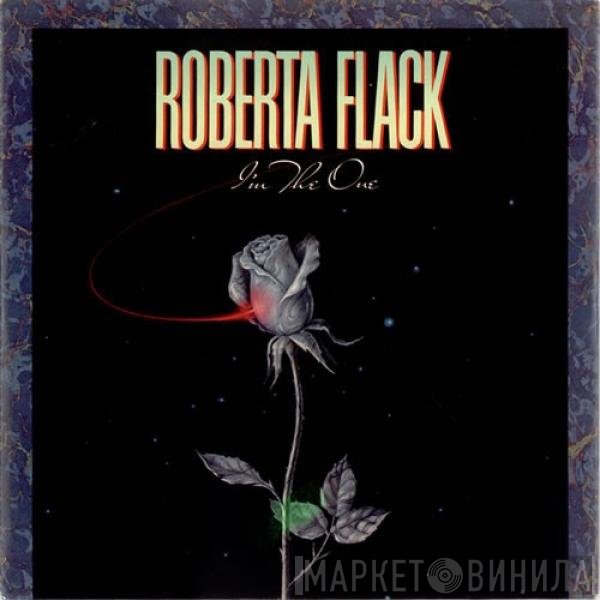 Roberta Flack  - I'm The One