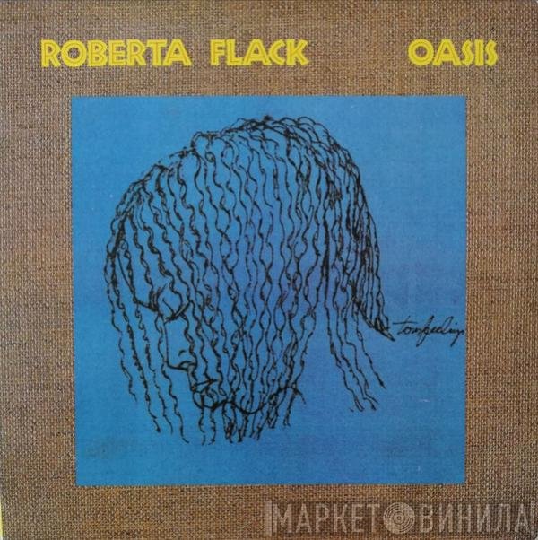 Roberta Flack  - Oasis