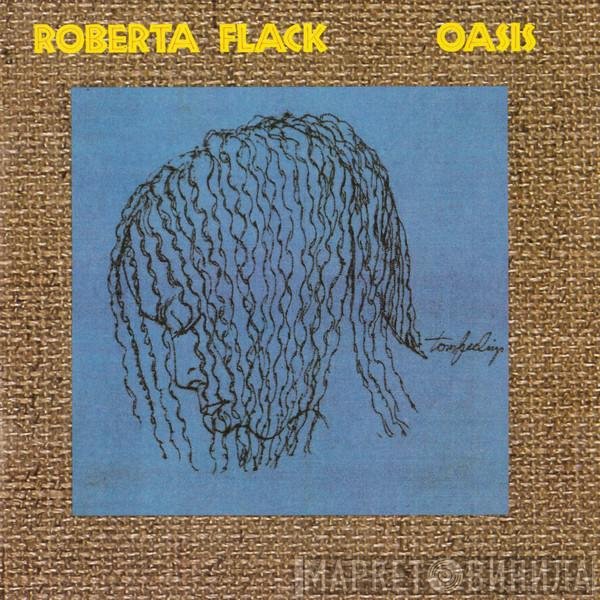 Roberta Flack  - Oasis