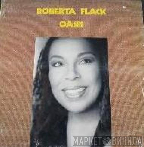 Roberta Flack  - Oasis