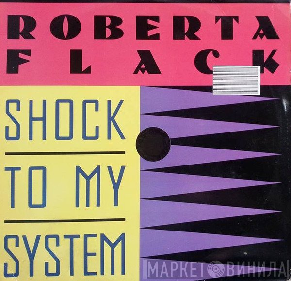 Roberta Flack - Shock To My System