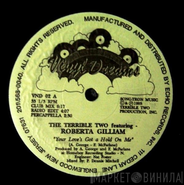 Roberta Gilliam, The Terrible Two - Your Love's Got A Hold On Me