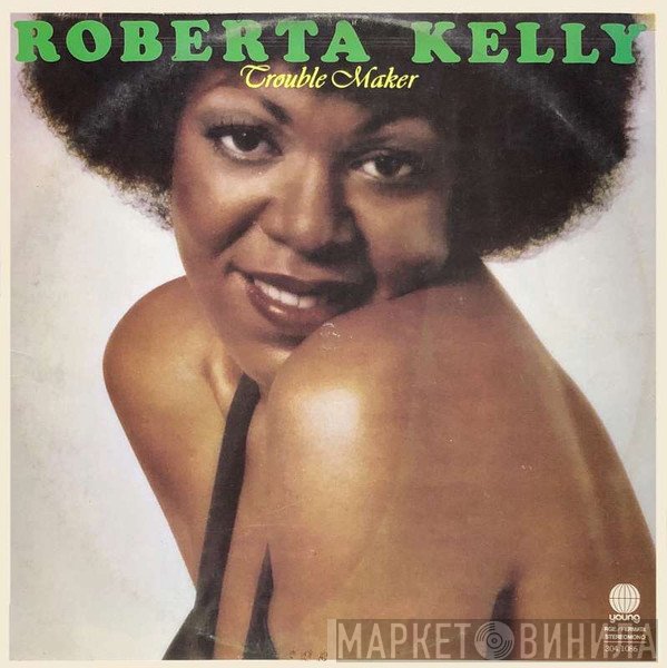 Roberta Kelly  - Trouble Maker